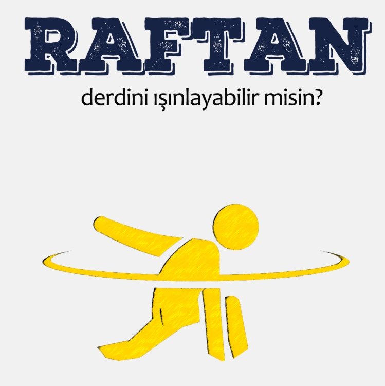 RAFTAN Hakkında…