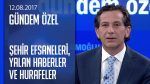 Şehir efsaneleri, yalan haberler ve hurafeler nereden çıkıyor? – Gündem Özel 12.08.2017 Cumartesi